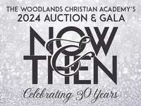 The Woodlands Christian Academy culminates its 30th anniversary with 'Now & Then – Celebrating 30 Years' 2024 auction and gala