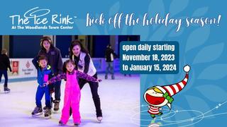 The Woodlands Ice Rink opens daily beginning Saturday, November 18, 2023