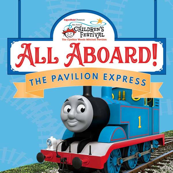 Just Announced: All Aboard The Pavilion Express w/ Thomas & Friends at The Children's Festival