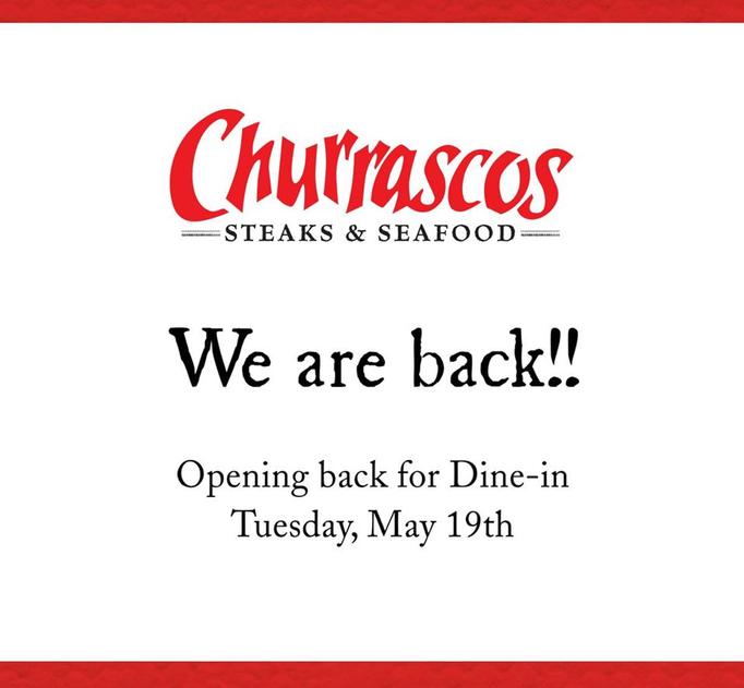Churrascos Woodlands Reopens Tuesday, May 19th