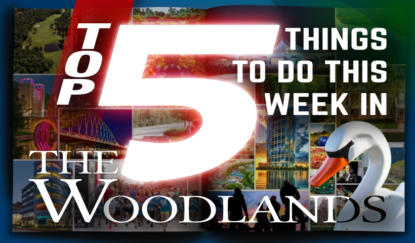 Top 5 Things to Do This Week in The Woodlands – June 3 - 9, 2024